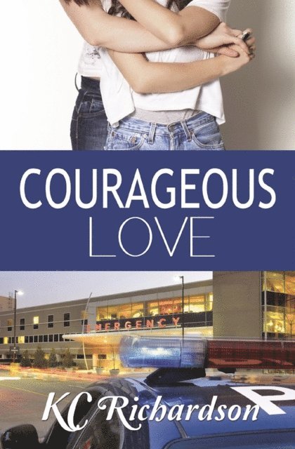 KC Richardson - Courageous Love, E-bok