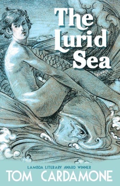 Tom Cardamone - Lurid Sea, E-bok