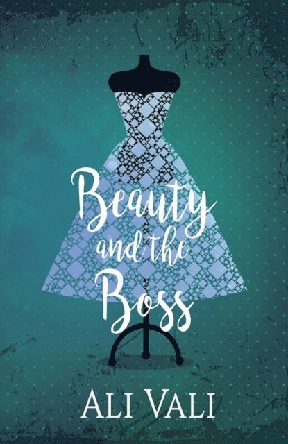 Ali Vali - Beauty and the Boss, E-bok