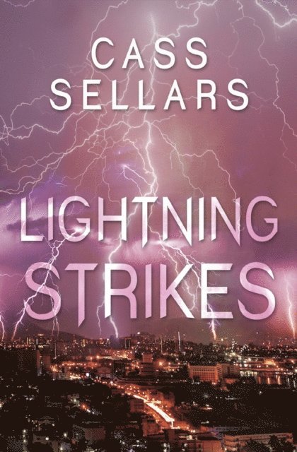 Cass Sellars - Lightning Strikes, E-bok