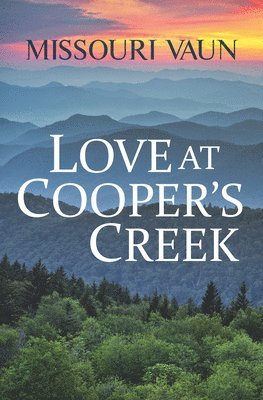 Missouri Vaun - Love at Cooper's Creek, Häftad. Tillgänglighet: Lägg i varukorg