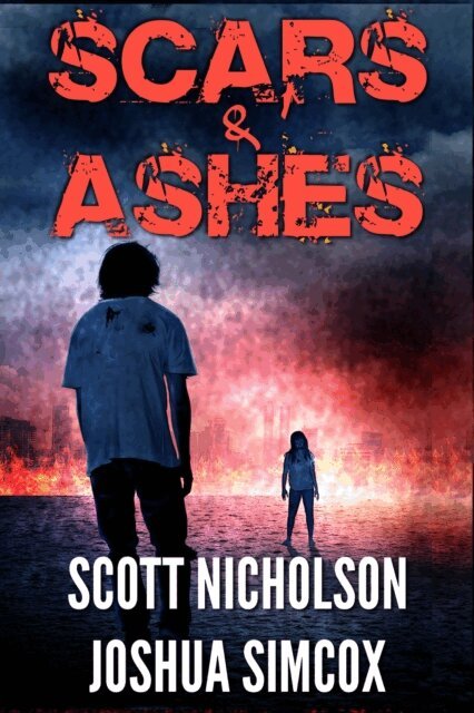 Joshua Simcox, Scott Nicholson - Scars and Ashes, E-bok