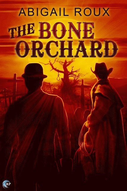Abigail Roux - Bone Orchard, E-bok