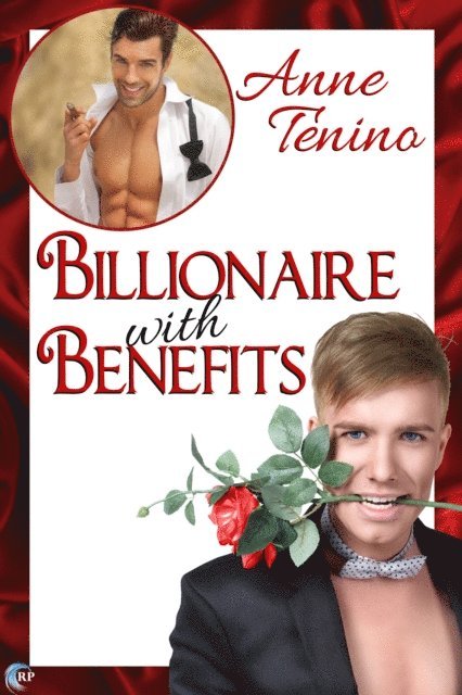 Anne Tenino - Billionaire with Benefits, E-bok