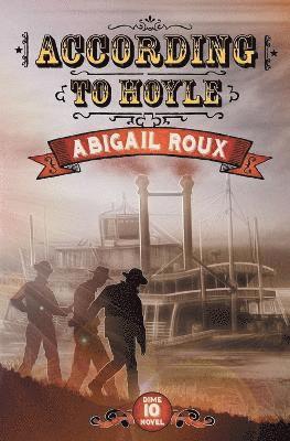 Abigail Roux - According to Hoyle, Häftad