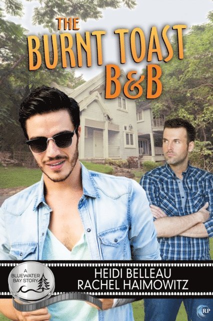 Rachel Haimowitz, Heidi Belleau - Burnt Toast B&B, E-bok