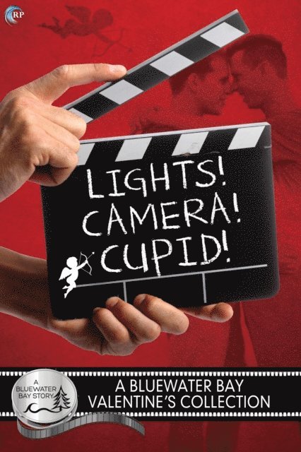 Z.A. Maxfield, SE Jakes, Anne Tenino, Amy Lane - Lights, Camera, Cupid!, E-bok