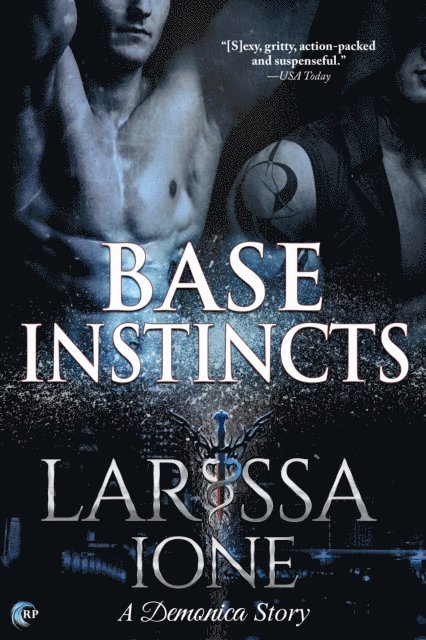 Larissa Ione - Base Instincts, E-bok