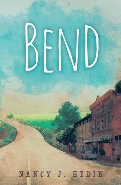 Nancy J. Hedin - Bend, E-bok