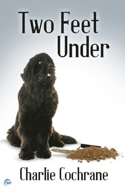 Charlie Cochrane - Two Feet Under, E-bok