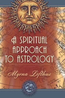 Myrna Lofthus - Spiritual Approach to Astrology, Inbunden