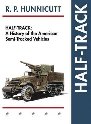 R P Hunnicutt - Half-Track, Inbunden