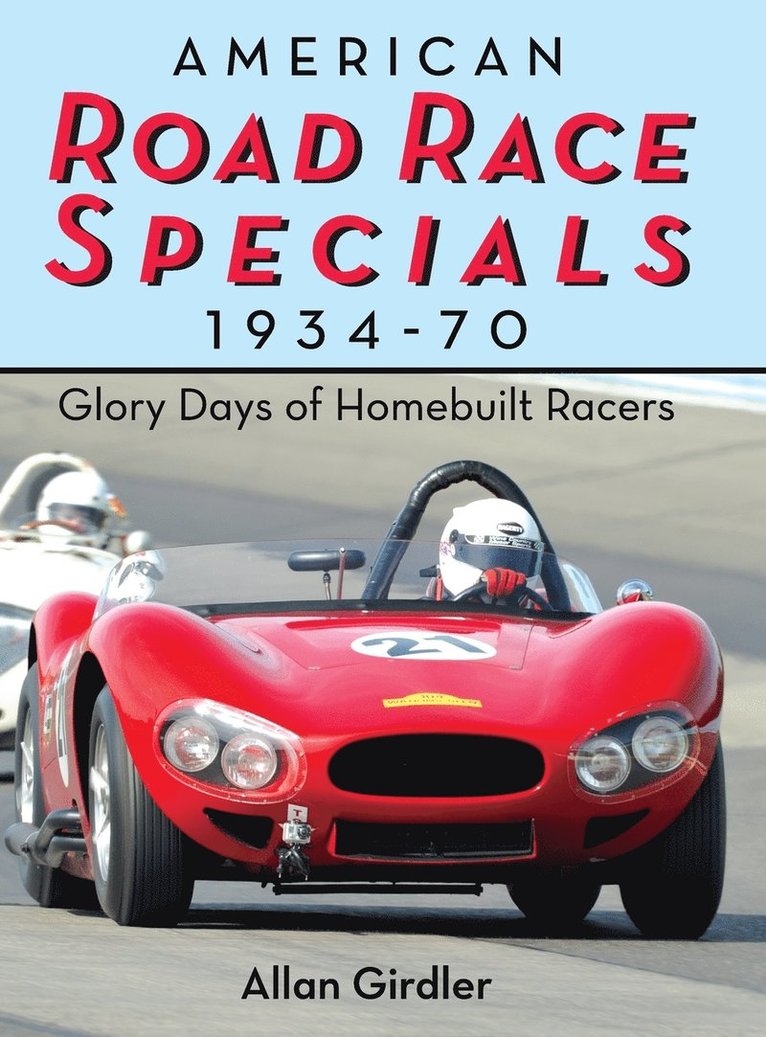 Allan Girdler - American Road Race Specials, 1934-70, Inbunden. Tillgänglighet: Lägg i varukorg