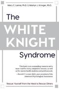 White Knight Syndrome