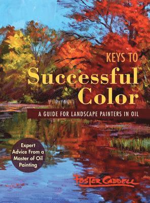 Foster Caddell - Keys to Successful Color, Inbunden