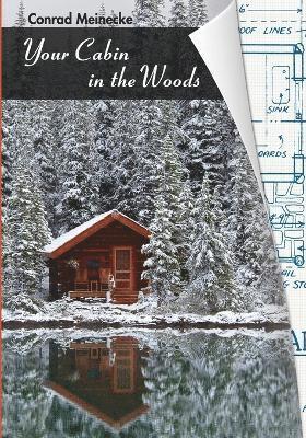 Conrad Meinecke - Your Cabin in the Woods, Häftad