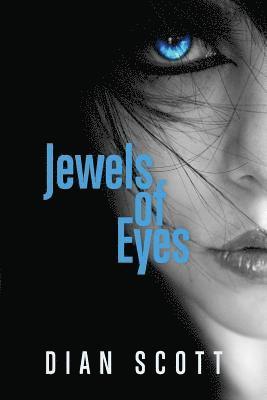 Dian Scott - Jewels of Eyes, Häftad