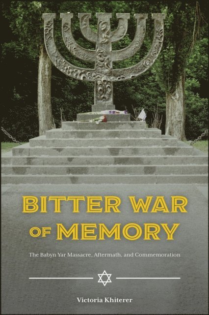 Victoria Khiterer - Bitter War of Memory, E-bok