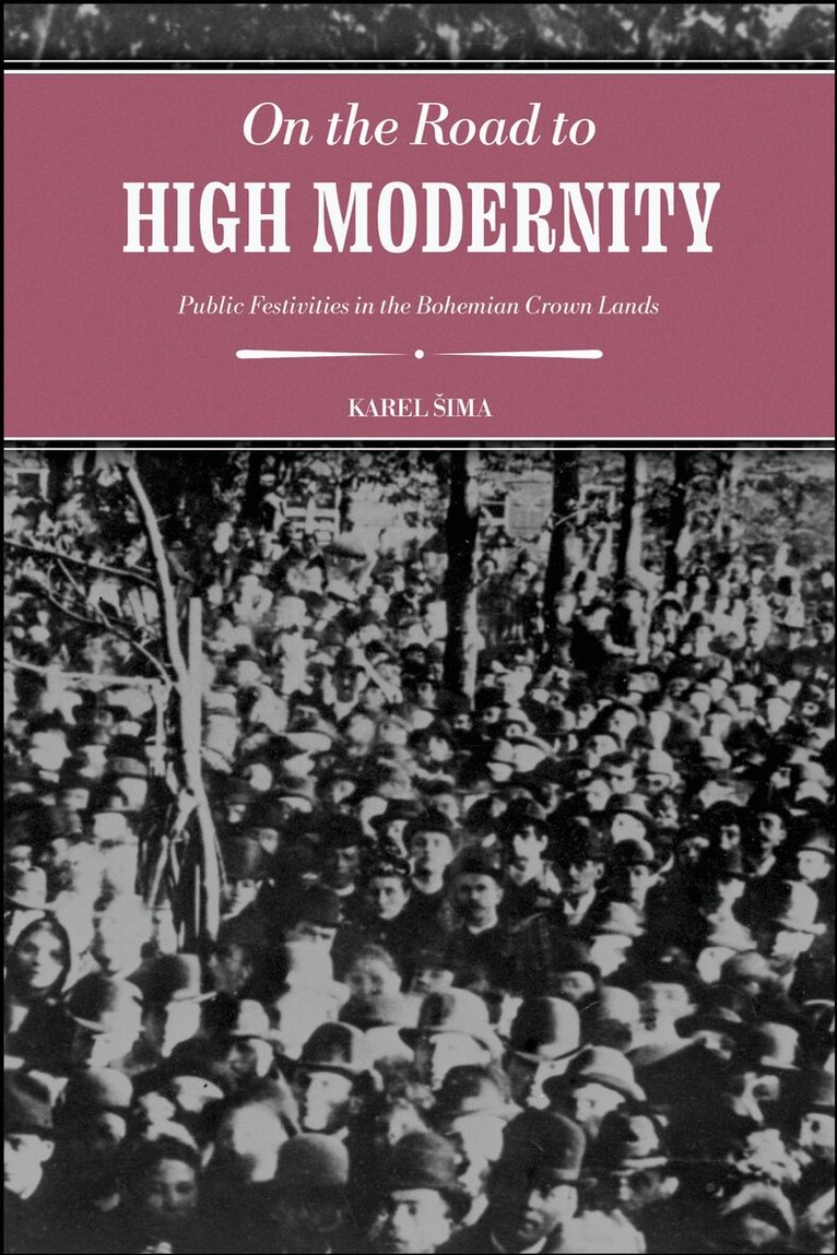 Karel Šima - On the Road to High Modernity, Häftad
