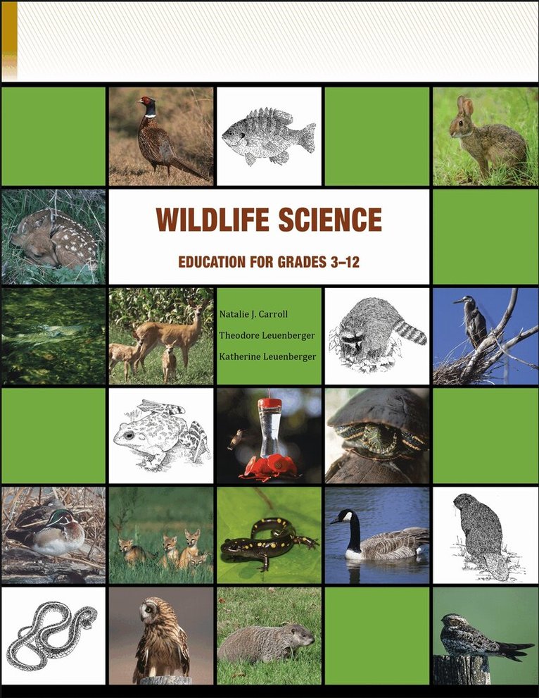 Natalie J. Carroll, Theodore Leuenberger, Katherine Leuenberger - Wildlife Science Education for Grades 3-12, Häftad. Tillgänglighet: Lägg i varukorg
