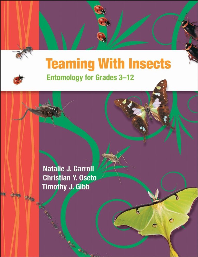 Natalie J. Carroll, Christian Y. Oseto, Timothy J. Gibb - Teaming with Insects, Häftad. Tillgänglighet: Lägg i varukorg