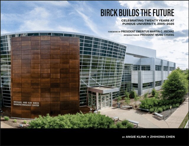 Angie Klink, Zhihong Chen - Birck Builds the Future, E-bok