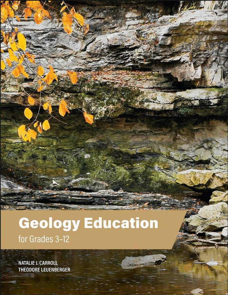 Natalie J. Carroll, Theodore Leuenberger - Geology Education for Grades 3–12, Häftad. Tillgänglighet: Lägg i varukorg