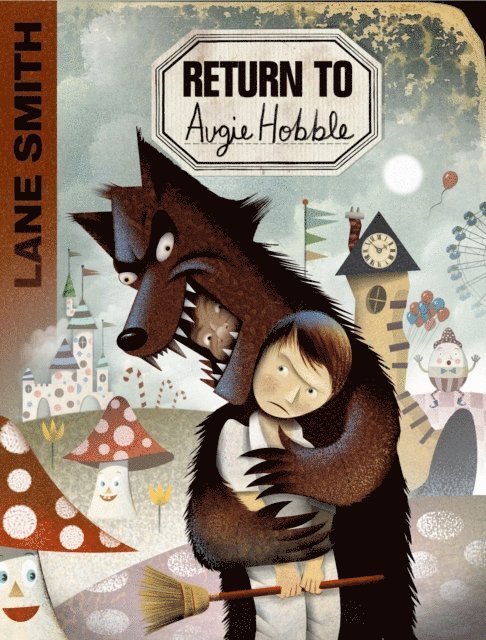 Lane Smith - Return to Augie Hobble, E-bok