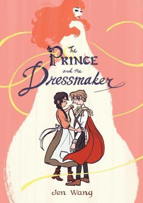 Jen Wang - The Prince and the Dressmaker, Häftad