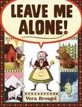 Leave Me Alone!