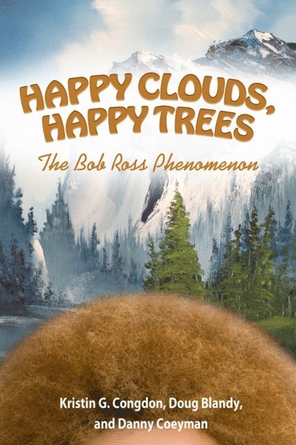 Danny Coeyman, Doug Blandy, Kristin G. Congdon - Happy Clouds, Happy Trees, E-bok