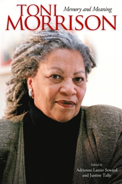 Justine Tally, Adrienne Lanier Seward - Toni Morrison, E-bok