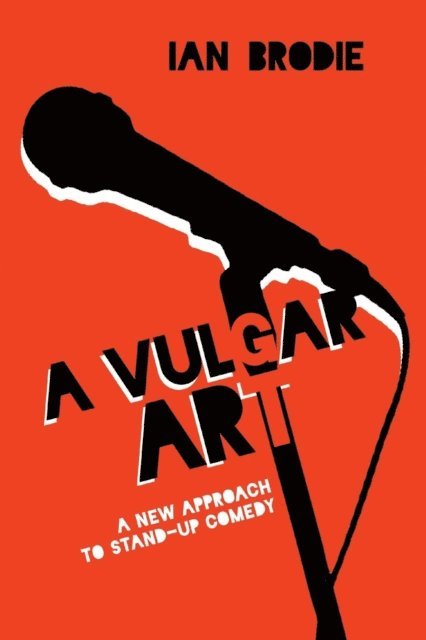 Ian Brodie - Vulgar Art, E-bok