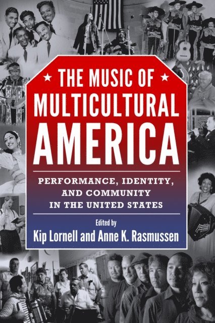 Anne K. Rasmussen, Kip Lornell - Music of Multicultural America, E-bok