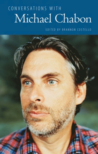 Brannon Costello - Conversations with Michael Chabon, E-bok