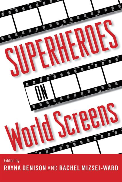 Rachel Mizsei-Ward, Rayna Denison - Superheroes on World Screens, E-bok