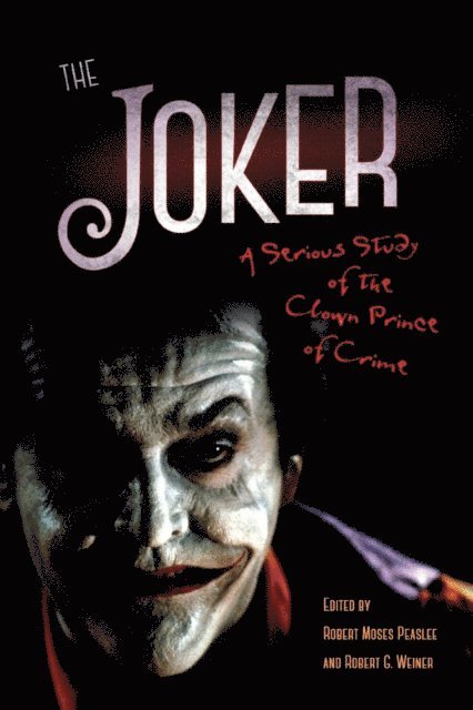 Robert G. Weiner, Robert Moses Peaslee - Joker, E-bok
