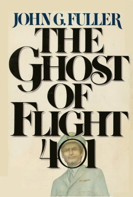 John G. Fuller - Ghost of Flight 401, E-bok