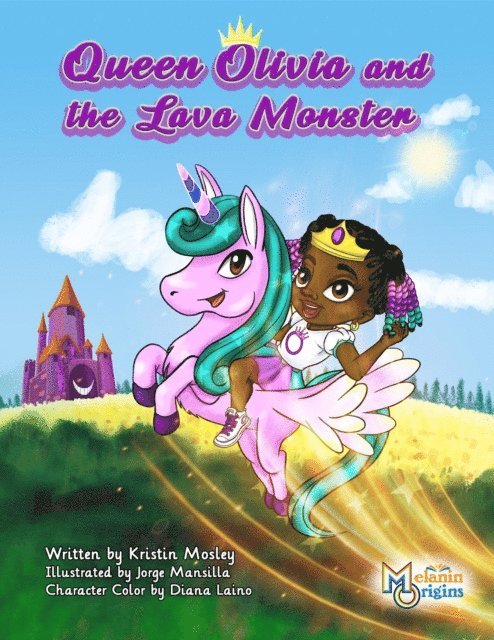 Kristin Mosley - Queen Olivia and The Lava Monster, E-bok