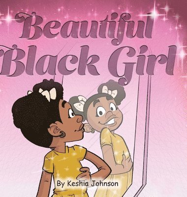 Keshia Johnson - Beautiful Black Girl, Inbunden. Tillgänglighet: Lägg i varukorg