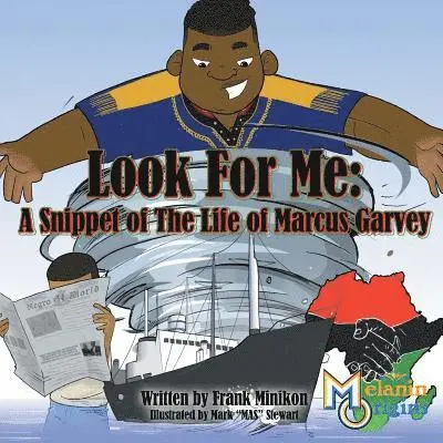 Jr. Minikon, Francis W. - Look For Me: A Snippet of The Life of Marcus Garvey, Häftad. Tillgänglighet: Lägg i varukorg