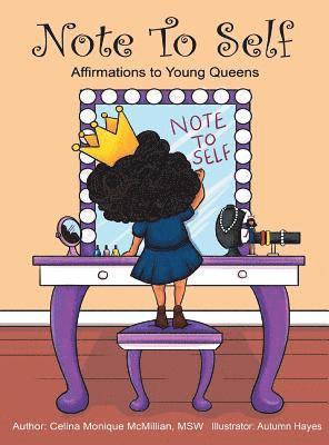 Celina Monique McMillian - Note to Self: Affirmations to Young Queens, Inbunden