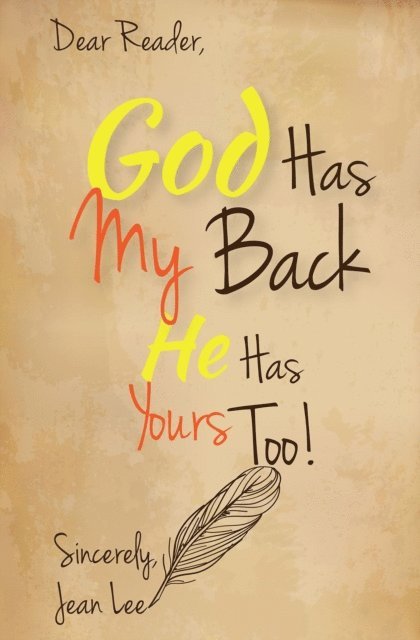 Jean B. Lee - God Has My Back: He Has Yours, Too!, Häftad