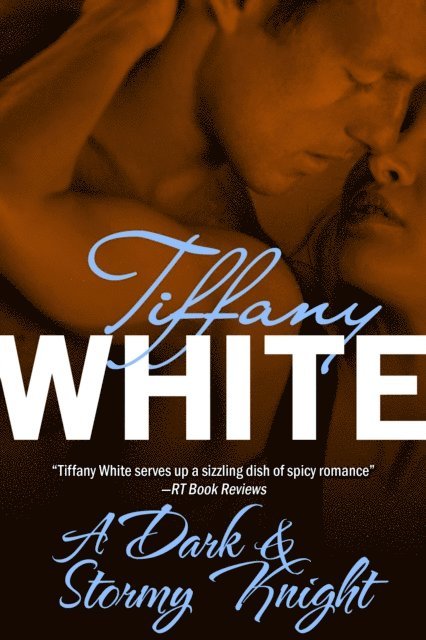 Tiffany White - Dark & Stormy Knight, E-bok. Tillgänglighet: Lägg i varukorg