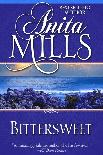Anita Mills - Bittersweet, E-bok. Tillgänglighet: Lägg i varukorg