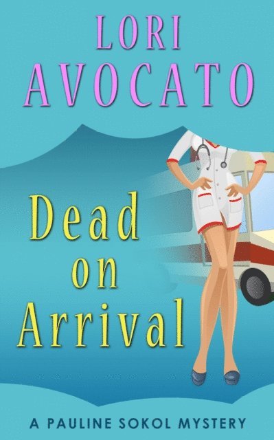 Lori Avocato - Dead on Arrival, E-bok