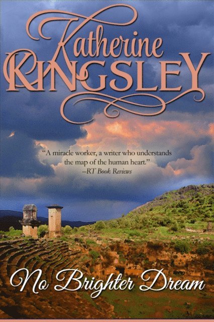 Katherine Kingsley - No Brighter Dream, E-bok