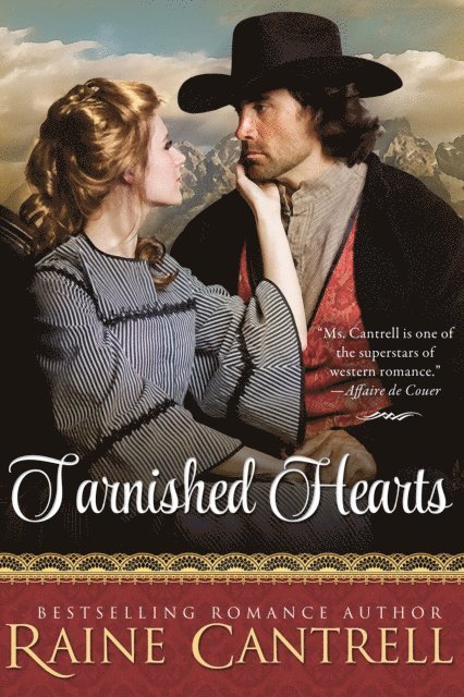 Raine Cantrell - Tarnished Hearts, E-bok