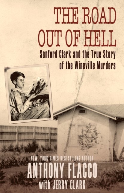 Jerry Clark, Anthony Flacco - Road Out of Hell, E-bok