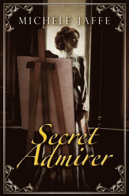 Michele Jaffe - Secret Admirer, E-bok